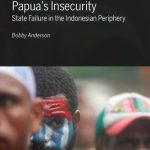 خرید و دانلود نسخه کامل کتاب Papua’s Insecurity: State Failure in the Indonesian Periphery