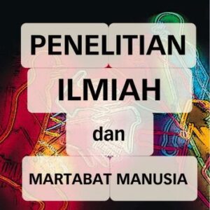 خرید و دانلود نسخه کامل کتاب Penelitian Ilmiah dan Martabat Manusia