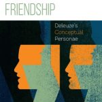 خرید و دانلود نسخه کامل کتاب Philosophy After Friendship-Deleuzes Conceptual Personae
