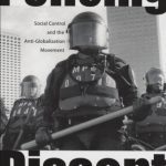 خرید و دانلود نسخه کامل کتاب Policing Dissent: Social Control and the Anti-Globalization Movement (Critical Issues in Crime and Society)