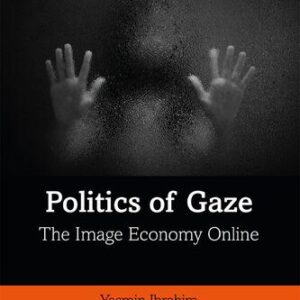 خرید و دانلود نسخه کامل کتاب Politics of Gaze: The Image Economy Online