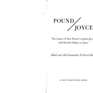 خرید و دانلود نسخه کامل کتاب Pound Joyce: The Letters of Ezra Pound to James Joyce, With Pound’s Critical Essays and Articles About Joyce