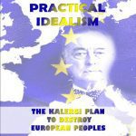 خرید و دانلود نسخه کامل کتاب Practical Idealism: The Kalergi Plan to Destroy European Peoples