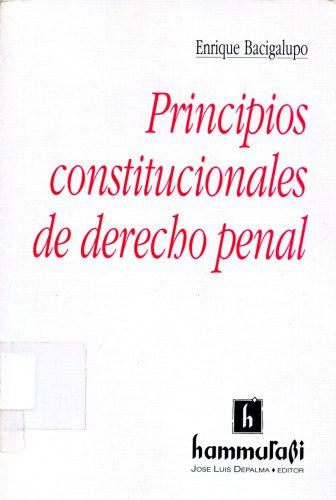 خرید و دانلود نسخه کامل کتاب Principios Constitucionales de Derecho Penal_69201babbb5ed.jpeg خرید و دانلود نسخه کامل کتاب Principios Constitucionales de Derecho Penal