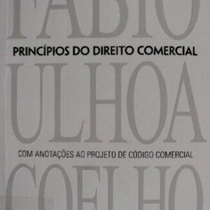 خرید و دانلود نسخه کامل کتاب Princípios do Direito Comercial: com anotações ao projeto de código comercial