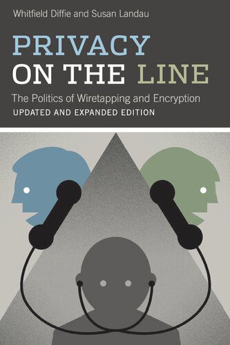 خرید و دانلود نسخه کامل کتاب Privacy On The Line: The Politics Of Wiretapping And Encryption | Updated And expanded_69191ee0e21d7.jpeg خرید و دانلود نسخه کامل کتاب Privacy On The Line: The Politics Of Wiretapping And Encryption | Updated And expanded