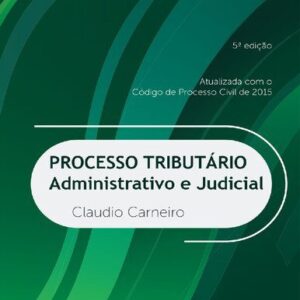 خرید و دانلود نسخه کامل کتاب Processo tributário: administrativo e judicial