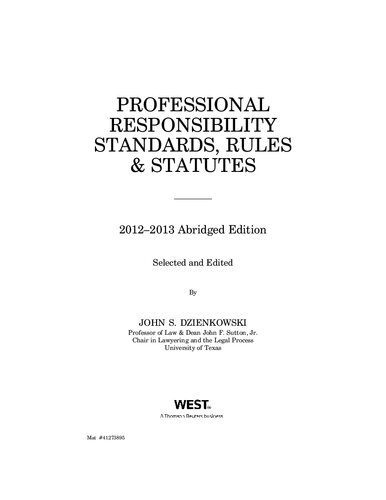 خرید و دانلود نسخه کامل کتاب Professional Responsibility, Standards, Rules and Statutes, 2012-2013 Abridged_690924be3fa16.jpeg خرید و دانلود نسخه کامل کتاب Professional Responsibility, Standards, Rules and Statutes, 2012-2013 Abridged