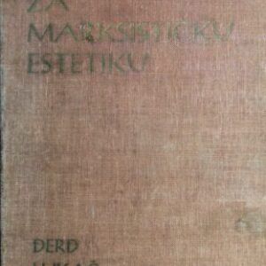 خرید و دانلود نسخه کامل کتاب Prolegomena za marksističku estetiku. Potrebnost kao centralna kategorija estetike