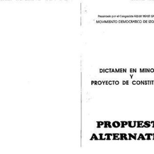 خرید و دانلود نسخه کامل کتاب Propuesta alternativa : dictamen en minoria y proyecto de constitución