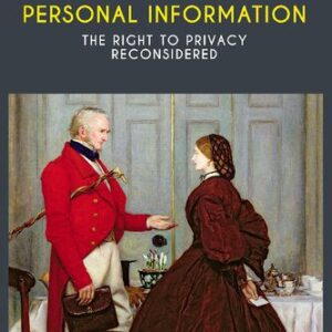 خرید و دانلود نسخه کامل کتاب Protecting Personal Information: The Right to Privacy Reconsidered