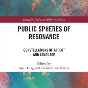 خرید و دانلود نسخه کامل کتاب Public Spheres of Resonance: Constellations of Affect and Language