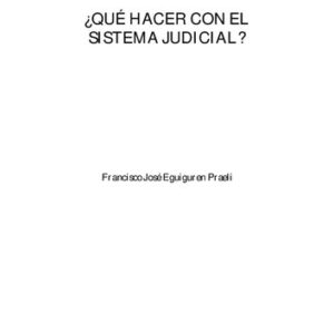 خرید و دانلود نسخه کامل کتاب ¿Qué hacer con el sistema judicial? (Perú)