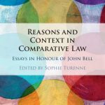 خرید و دانلود نسخه کامل کتاب Reasons and Context in Comparative Law: Essays in Honour of John Bell