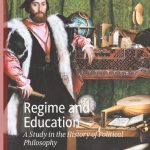 خرید و دانلود نسخه کامل کتاب Regime and Education: A Study in the History of Political Philosophy