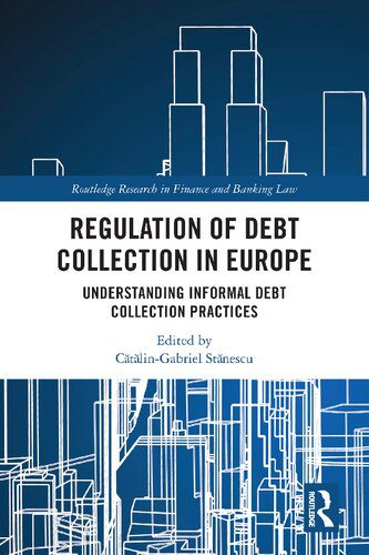 خرید و دانلود نسخه کامل کتاب Regulation of Debt Collection in Europe: Understanding Informal Debt Collection Practices_6919086f96eaf.jpeg خرید و دانلود نسخه کامل کتاب Regulation of Debt Collection in Europe: Understanding Informal Debt Collection Practices