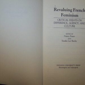 خرید و دانلود نسخه کامل کتاب Revaluing French Feminism: Critical Essays on Difference, Agency, and Culture (A Hypatia Book)