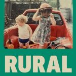 خرید و دانلود نسخه کامل کتاب Rural: The Lives of the Working Class Countryside