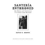 خرید و دانلود نسخه کامل کتاب Santería Enthroned: Art, Ritual, and Innovation in an Afro-Cuban Religion