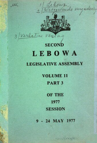 خرید و دانلود نسخه کامل کتاب Second Lebowa Legislative Assembly. Volume 11, Part 3 of the 1977 session: 9 – 24 May_6909338579695.jpeg خرید و دانلود نسخه کامل کتاب Second Lebowa Legislative Assembly. Volume 11, Part 3 of the 1977 session: 9 – 24 May