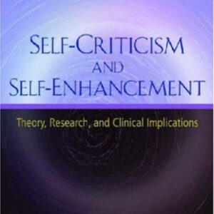 خرید و دانلود نسخه کامل کتاب Self-Criticism and Self-Enhancement: Theory, Research, and Clinical Implications