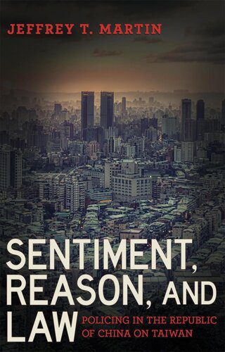 خرید و دانلود نسخه کامل کتاب Sentiment, Reason, and Law: Policing in the Republic of China on Taiwan_6907f6e01be61.jpeg خرید و دانلود نسخه کامل کتاب Sentiment, Reason, and Law: Policing in the Republic of China on Taiwan