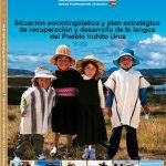 خرید و دانلود نسخه کامل کتاب Situación sociolingüística y plan estratégico de recuperación y desarrollo de la lengua del pueblo Iruhito Urus (Uru)