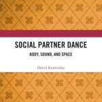 خرید و دانلود نسخه کامل کتاب Social Partner Dance: Body, Sound, and Space