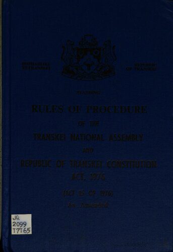 خرید و دانلود نسخه کامل کتاب Standing Rules of Procedure of the Transkei National Assembly and Republic of Transkei Constitution Act, 1976 (Act 15 of 1976) as Amended_69093101a9982.jpeg خرید و دانلود نسخه کامل کتاب Standing Rules of Procedure of the Transkei National Assembly and Republic of Transkei Constitution Act, 1976 (Act 15 of 1976) as Amended