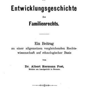 خرید و دانلود نسخه کامل کتاب Studien zur Entwicklungsgeschichte des Familienrechts : Ein Beitrag zu einer allgemeinen vergleichenden Rechtswissenschaft auf ethnologischer Basis
