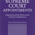 خرید و دانلود نسخه کامل کتاب Supreme Court Appointments: Judge Bork and the Politicization of Senate Confirmations