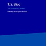 خرید و دانلود نسخه کامل کتاب T. S. Eliot: The Contemporary Reviews (American Critical Archives)