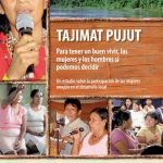 خرید و دانلود نسخه کامل کتاب Tajimat Pujut – Para tener un buen vivir, las mujeres y los hombres sí podemos decidir. Un estudio sobre la participación de la mujer awajún en el desarrollo local