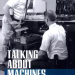 خرید و دانلود نسخه کامل کتاب Talking about Machines: An Ethnography of a Modern Job
