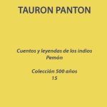 خرید و دانلود نسخه کامل کتاب Tauron Panton. Cuentos y leyendas de los indios Pemon.