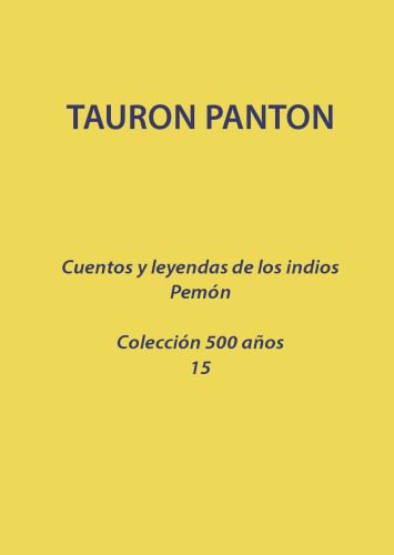 خرید و دانلود نسخه کامل کتاب Tauron Panton. Cuentos y leyendas de los indios Pemon._690816c62a19b.jpeg خرید و دانلود نسخه کامل کتاب Tauron Panton. Cuentos y leyendas de los indios Pemon.