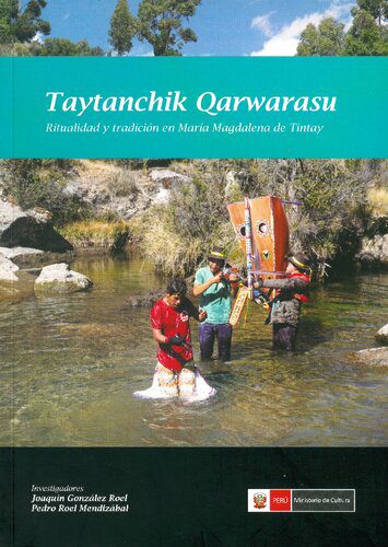 خرید و دانلود نسخه کامل کتاب Taytanchik qarwarasu. Ritualidad y tradición en María Magdalena de Tintay (Sucre, Ayacucho)_6907e11e98311.jpeg خرید و دانلود نسخه کامل کتاب Taytanchik qarwarasu. Ritualidad y tradición en María Magdalena de Tintay (Sucre, Ayacucho)