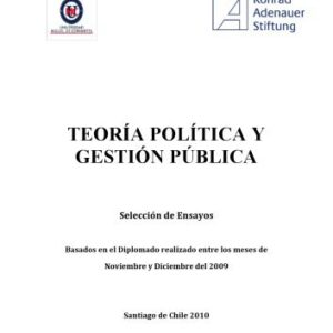 خرید و دانلود نسخه کامل کتاب Teoría Política y Gestión Pública. Selección de Ensayos. Basados en el Diplomado realizado entre los meses de Noviembre y Diciembre del 2009