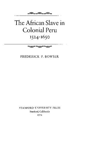 خرید و دانلود نسخه کامل کتاب The African Slave in Colonial Peru 1524-1650_6907fb6533e5a.jpeg خرید و دانلود نسخه کامل کتاب The African Slave in Colonial Peru 1524-1650