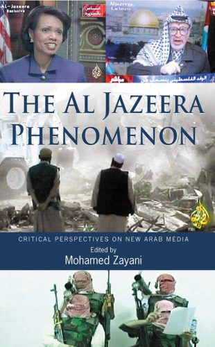 خرید و دانلود نسخه کامل کتاب The Al Jazeera Phenomenon: Critical Perspectives on New Arab Media_690684caeb832.jpeg خرید و دانلود نسخه کامل کتاب The Al Jazeera Phenomenon: Critical Perspectives on New Arab Media