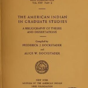 خرید و دانلود نسخه کامل کتاب The American Indian in graduate studies : a bibliography of theses and dissertations