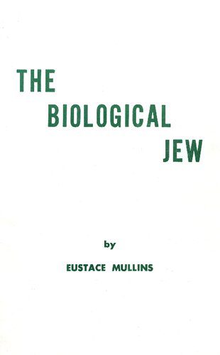 خرید و دانلود نسخه کامل کتاب The Biological Jew_69083a4a6a914.jpeg خرید و دانلود نسخه کامل کتاب The Biological Jew