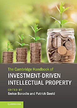 خرید و دانلود نسخه کامل کتاب The Cambridge Handbook of Investment-Driven Intellectual Property_690972d2262d4.jpeg خرید و دانلود نسخه کامل کتاب The Cambridge Handbook of Investment-Driven Intellectual Property