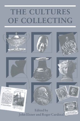 خرید و دانلود نسخه کامل کتاب The Cultures of Collecting (Critical Views)_690694c991929.jpeg خرید و دانلود نسخه کامل کتاب The Cultures of Collecting (Critical Views)