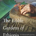 خرید و دانلود نسخه کامل کتاب The Edible Gardens of Ethiopia: An Ethnographic Journey into Beauty and Hunger (biodiversity in small spaces)
