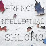 خرید و دانلود نسخه کامل کتاب The End of the French Intellectual: From Zola to Houellebecq