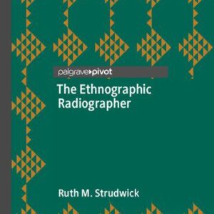 خرید و دانلود نسخه کامل کتاب The Ethnographic Radiographer