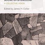 خرید و دانلود نسخه کامل کتاب The Future of Social Epistemology: A Collective Vision