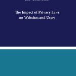 خرید و دانلود نسخه کامل کتاب The Impact of Privacy Laws on Websites and Users