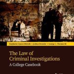 خرید و دانلود نسخه کامل کتاب The Law of Criminal Investigations: A College Casebook (Higher Education Coursebook)